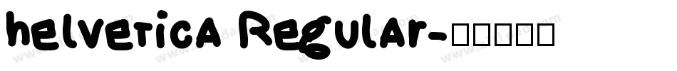 helvetica Regular字体转换